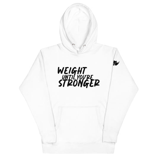 Weight Until You're Stronger Premium Unisex Cotton Heritage Hoodie