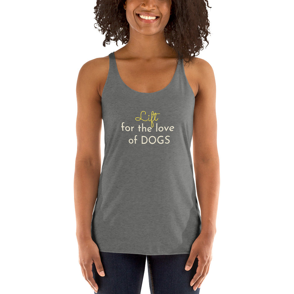 Women's Lift for the Love of Dogs Racerback Tank