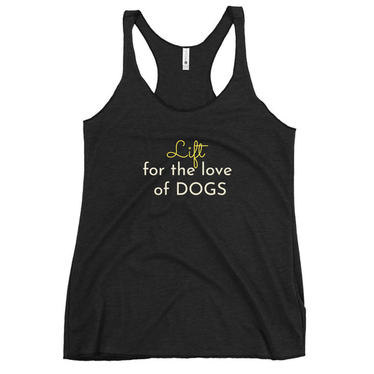 Women's Lift for the Love of Dogs Racerback Tank