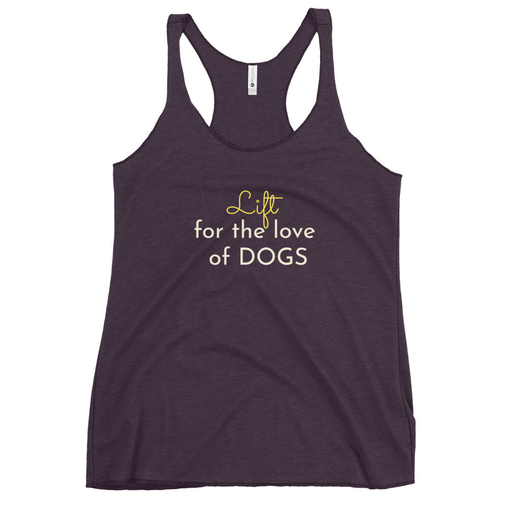 Women's Lift for the Love of Dogs Racerback Tank